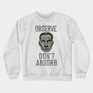 old soul's advice 1 Crewneck Sweatshirt